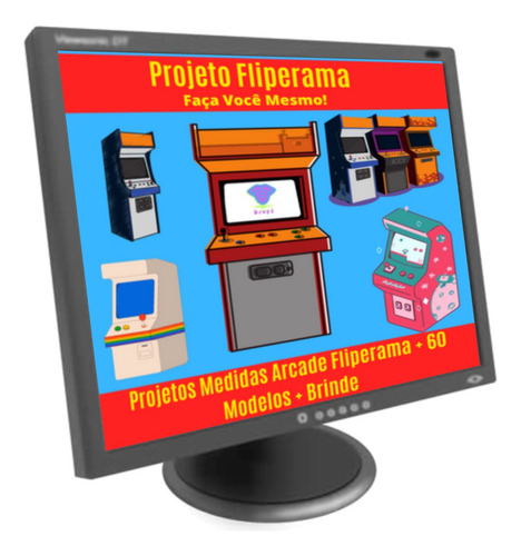 Projeto Fliperama Pdf Medidas Arcade + 60 Modelos + Brindes
