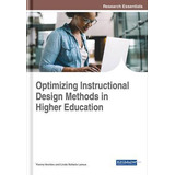 Libro Optimizing Instructional Design Methods In Higher E...