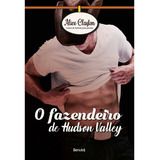 Livro O Fazendeiro De Hudson Valley - Série Hudson Valley 1 *