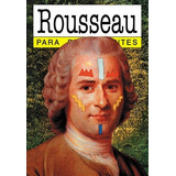 Rousseau Para Principiantes, De Robinson-zarate. Editorial Longseller, Edición 1 En Español