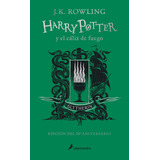 Harry Potter Y El Cáliz De Fuego (edición Slytherin Del 20º Aniversario), De Rowling, J. K.. Editorial Salamandra Infantil Y Juvenil, Tapa Dura En Español, 2021