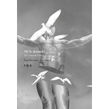 Libro Mi Fe Desnuda De Arroniz Guillermo Flores Raras