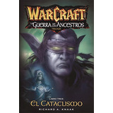 Libro Warcraft La Guerra De Los Ancestros 03 El Cataclis De