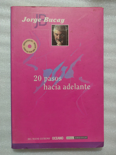 20 Pasos Hacia Adelante- Jorge Bucay- Firmado 2007 No Cd