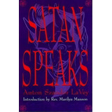 Satan Speaks!, De Anton Szandor Lavey. Editorial Feral House,u.s., Tapa Blanda En Inglés