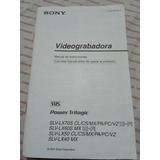Instructivo Para Videocasetera Sony Vhs Power Trilogic.
