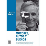 Oreste Berta - Motores Autos Y Sueños