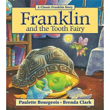 Franklin And The Tooth Fairy - Paulette Bourgeois
