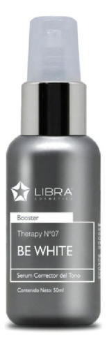 Booster Serum Manchas Be White Aclarante 50ml Libra Momento De Aplicación Día Noche Tipo De Piel Todo Tipo Piel