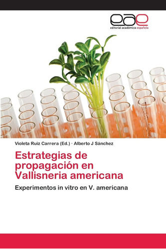 Libro: Estrategias De Propagación En Vallisneria Americana: