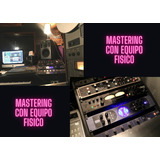 Masterización Con Equipo Físico Real Mastering Alta Gama