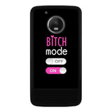 Funda Protector Para Motorola Moto Bitch Mode En Perra