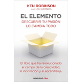 El Elemento - Ken Robinson - Debolsillo