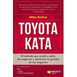 Toyota Kata El Método Que Ayudó A Miles De Empresas