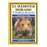 Hamster Dorado Y Otras Razas Cuidado Y Cria - Bielfeld Hors