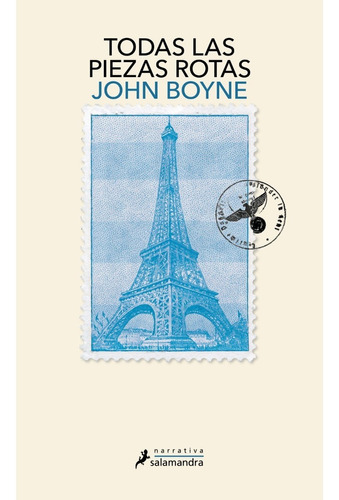 Libro Todas Las Piezas Rotas - John Boyne - Salamandra, De John Boyne., Vol. 1. Editorial Salamandra, Tapa Blanda, Edición 1 En Español, 2023