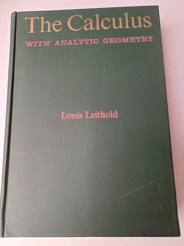The Calculus With Analytic Geomerty   Louis Leithold