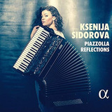 Cd Piazzolla Reflections - Ksenija Sidorova