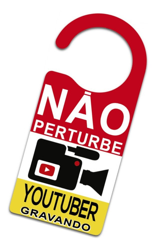 Placa Não Perturbe Youtuber Gravando Vídeos Aviso De Porta