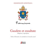 Gaudete Et Exsultate, De Papa Francisco. Editorial Buena Prensa En Español
