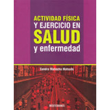 Actividad Fisica Y Ejercicio En Salud Y Enfermedad