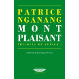 Mont Plaisant - Patrice Nganang