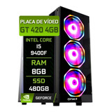 Pc Gamer Fácil Intel Core I5 9400f  8gb Ssd 480gb Gt 420 4gb