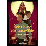 Libro: Los Chicos Del Cementerio. Thomas, Aiden. Kakao Books