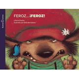 Feroz Feroz! - Buenas Noches