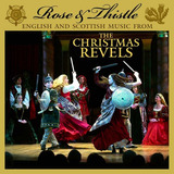 Revels Rose And Thistle: Música Inglesa Y Escocesa Del Cd