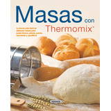 Masas Con Thermomix, De Susaeta, Equipo. Editorial Susaeta, Tapa Blanda En Español