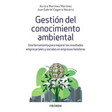 Gestion Del Conocimiento Ambiental: Una Herramienta Para Mej