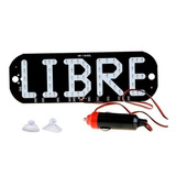 Letrero Taxi Libre Led Chupo Encendedor 12-24v Blanco Rojo 