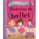 Historias De Ballet (historias De 5 Minutos) (td)