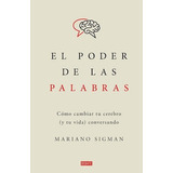 El Poder De Las Palabras - Mariano Sigman