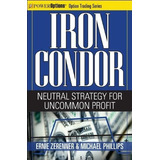 Iron Condor : Ernie Zerenner Entrega Inmediata-