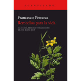 Remedios Para La Vida - Petrarca  - *