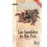 Libro Bandidos De Rio Frio, Los