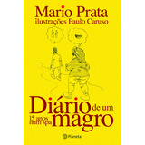 Diario De Um Magro, De Prata, Mario. Editora Planeta Do Brasil Ltda., Capa Mole Em Português, 2011
