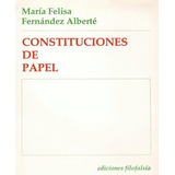 María Felisa Fernández Alberté . Constituciones De Papel