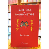 La Historia De Pingru Y Meitang - Rao Pingru