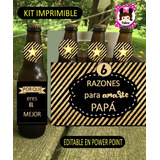 Kit Imprimible Cervezas 6 Razones Para Amarte Papá 10 Kits