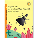 El Gran Salto De La Señora Olga Pulgovich, De Escudero, Laura. Norma Editorial, Tapa Blanda En Español