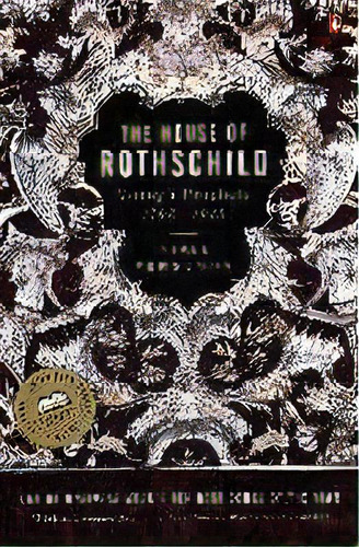 The House Of Rothschild : Money's Prophets 1798-1848, De Niall Ferguson. Editorial Penguin Books Ltd, Tapa Blanda En Inglés, 1999