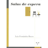 Salas De Espera (libro Original)