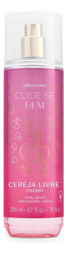 O Boticário Cuide-se Bem Cereja Livre Body Splash 200ml