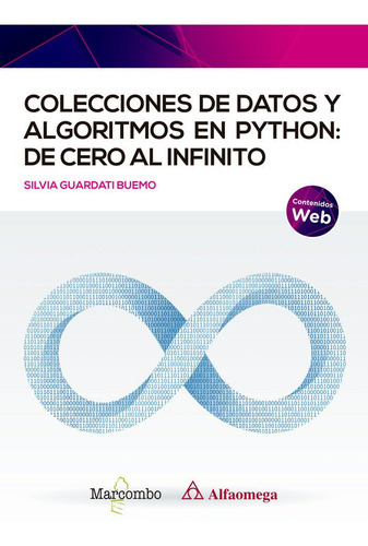 Colecciones De Datos Y Algoritmos En Python: De Cero Al Infinito, De Guardati Buemo, Silvia. Editorial Marcombo, Tapa Blanda En Español