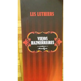 Les Luthiers 2014 Programa Viejos Hasmereíres Antología