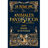 Animales Fantásticos Y Dónde Encontrarlos- J. K. Rowling