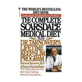 The Complete Scarsdale Medical Diet Plus Dr. Tarnower's Life